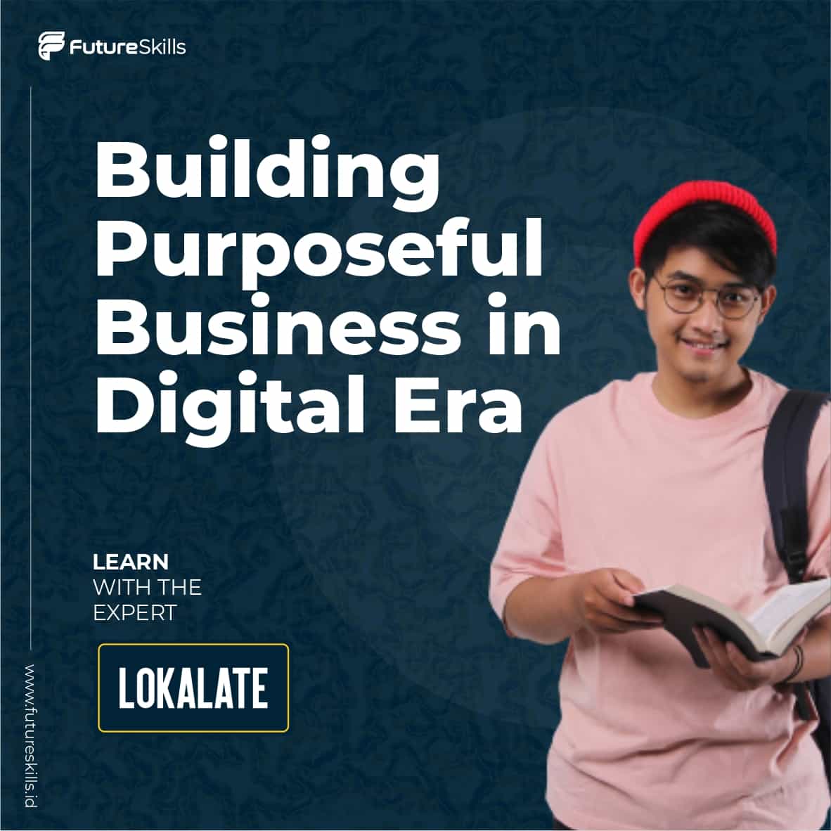 Building Purposeful Business in Digital Era