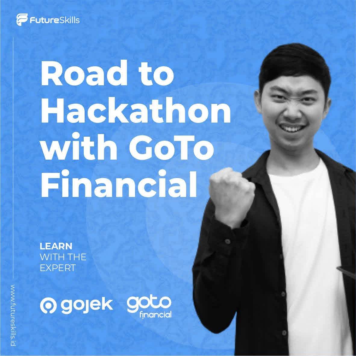Road to Hackathon with GoTo Financial