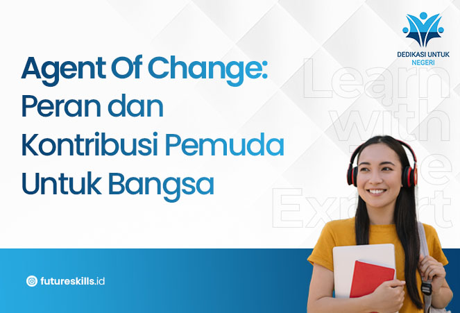 Agent Of Change: Peran dan Kontribusi Pemuda Untuk Bangsa