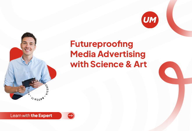 Futureproofing Media Advertising with Science & Art