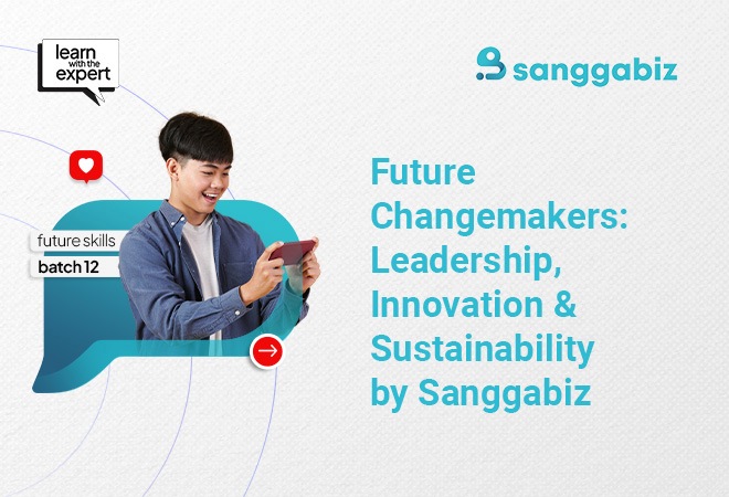 Future Changemakers: Leadership, Innovation & Sustainability