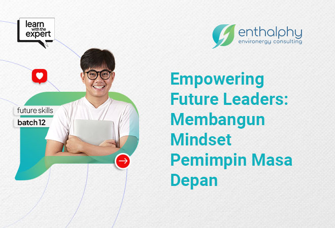 Empowering Future Leaders: Membangun Mindset Pemimpin Masa Depan