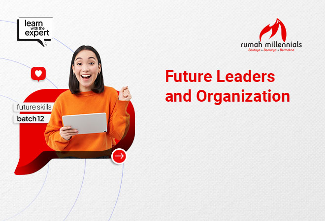 Future Leaders and Organization