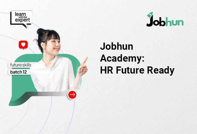 Jobhun Academy: HR Future Ready