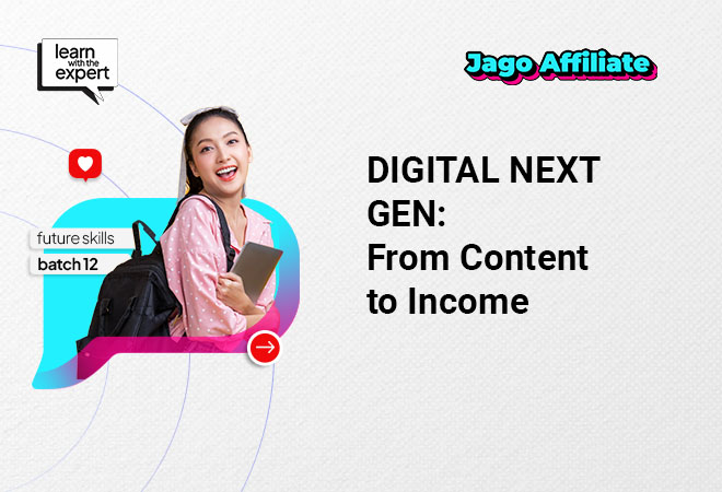 DIGITAL NEXT GEN: From Content to Income