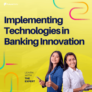 Gambar kelas Implementing Technologies in Banking Innovation