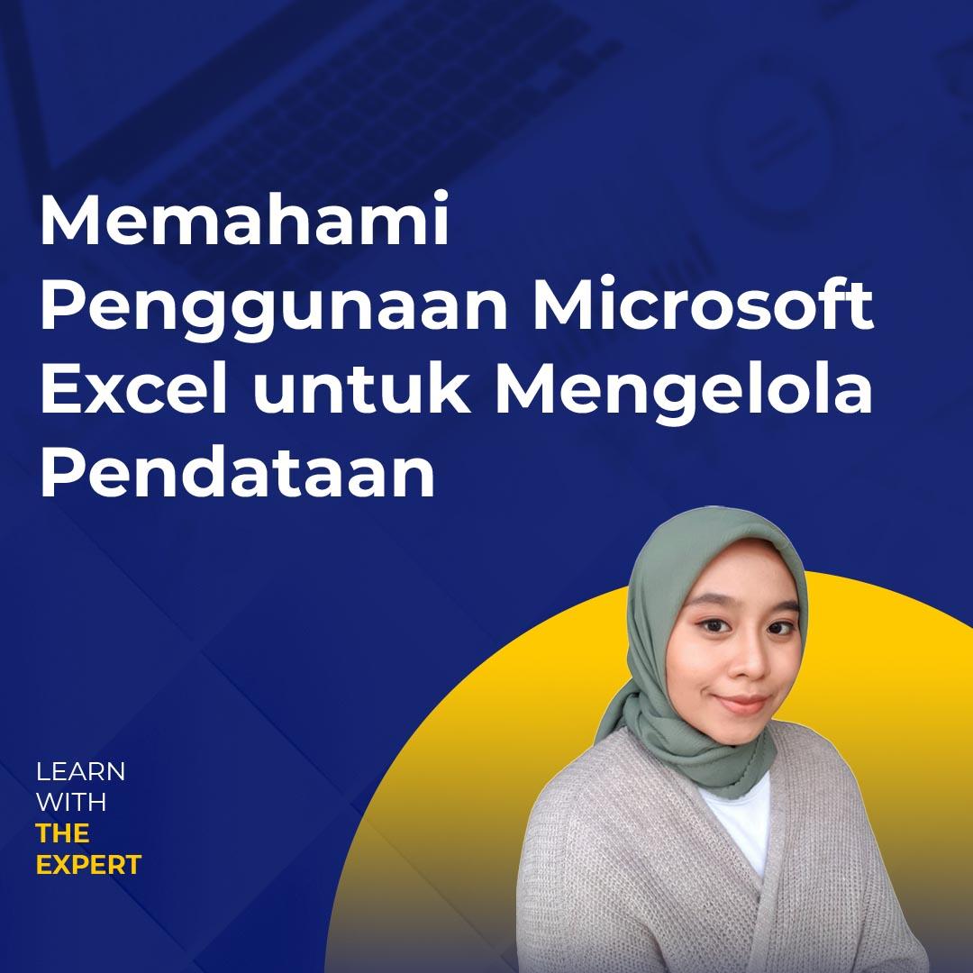 Memahami Penggunaan Microsoft Excel untuk Mengelola Pendataan