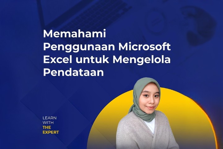 Memahami Penggunaan Microsoft Excel Untuk Mengelola Pendataan ...